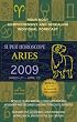 Aries (Super Horoscopes 2009) (Super Horoscopes)