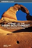 Journey to the High Southwest, 8th: A Traveler's Guide to Santa Fe and the Four Corners of Arizona, Colorado, New Mexico, and Utah