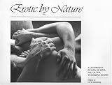 Erotic by Nature: A Celebration of Life, of Love, and of Our Wonderful Bodies