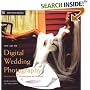 The Art of Digital Wedding Photography: Professional Techniques with Style (Amphoto): Professional Techniques with Style (Amphoto)