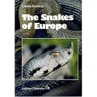 Snakes of Europe, All Species from West of the Caucasus Mountains by Guido Kreiner