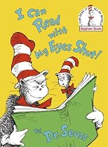 I Can Read with My Eyes Shut!