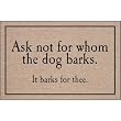 For Whom the Dog Barks Doormat