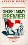 The Secret Army and the Premier: Conservative Paramilitary Organisations in New South Wales 1930-32 (Modern history series)