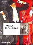 Moscow and St Petersburg in Russia's Silver Age: 1900 - 1920