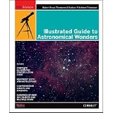 Illustrated Guide to Astronomical Wonders: From Novice to Master Observer (DIY Science)