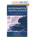 Environmental Health Science: Recognition, Evaluation, and Control of Chemical and Physical Health Hazards