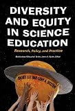Diversity and Equity in Science Education: Research, Policy, and Practice (Multicultural Education)