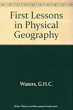 First lessons in physical geography
