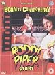 WWE - Born To Controversy: The Roddy Piper Story DVD (3 Discs)
