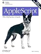 AppleScript: The Definitive Guide