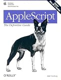 AppleScript: The Definitive Guide, 2nd Edition