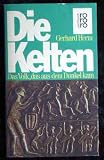 Die Kelten : d. Volk, d. aus d. Dunkel kam - 