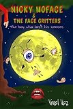 Nicky NoFace & The Face Critters: The Boy Who Lost His Senses