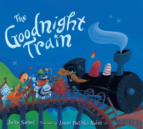 , by June Sobel The Goodnight Train, by June Sobel