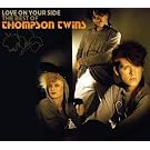 Love on Your Side: the Best of the Thompson Twins
