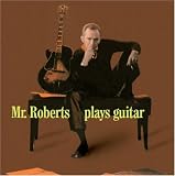 Mr. Roberts Plays Guitar
