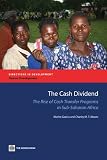 The cash dividend : the rise of cash transfer programs in Sub-Saharan Africa