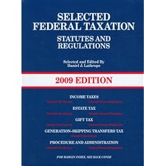Selected Federal Taxation, Statutes and Regulations, (with Motro Tax Map) 2009 Edition