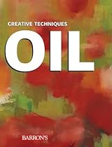 Oil: Creative Techniques