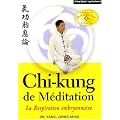 Chi-kung de M�ditation : La respiration embryonnaire