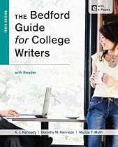 The Bedford Guide for College Writers with Reader The Bedford Guide for College Writers with Reader