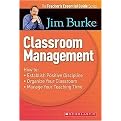 Classroom Management (Hot to Establish Positive Discipline, Organize Your Classroom, Manage Your Teaching Time) (Teacher's Essential Guide Series) (Paperback)