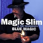Blue Magic by Magic Slim & Teardrops (Audio CD - 2002)