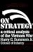 On Strategy: A Critical Analysis of the Vietnam War