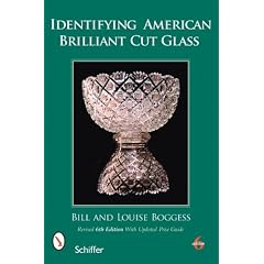 Identifying American Brilliant Cut Glass by Bill Boggess and Louise Boggess