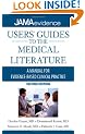 Users' Guides to the Medical Literature: A Manual for Evidence-Based Clinical Practice, Second Edition