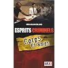 Esprits criminels, Tome 3 : Corps et �mes : On atteint un criminel par son esprit