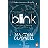 Blink: The Power of Thinking Without Thinking