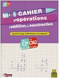 Cahier d'opérations CP-CM2 : L'addition, la soustraction