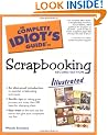 The Complete Idiot's Guide to Scrapbooking
