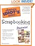The Complete Idiot's Guide to Scrapbooking