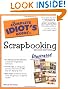 The Complete Idiot's Guide to Scrapbooking