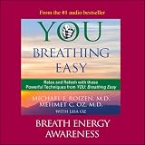 You: Breathing Easy: Breath Energy Awareness (Unabridged)