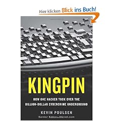 Kingpin: How One Hacker Took Over the Billion-Dollar Cybercrime Underground