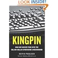 Kingpin: How One Hacker Took Over the Billion-Dollar Cybercrime Underground