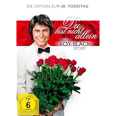 Du bist nicht allein - Die Roy Black Story - Die Edition zum 20. Todestag