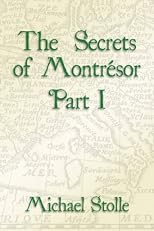 The Secrets of Montrésor Part I (The French Orphan)