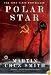 Polar Star: A Novel (Mortalis.)