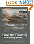 Fine Art Printing for Photographers: Exhibition Quality Prints with Inkjet Printers, 2nd Edition