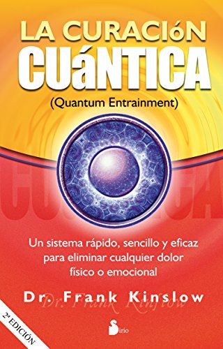 LA CURACIÓN CUÁNTICA (Spanish Edition)