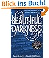 Beautiful Darkness (Book 2) (Beautiful Creatures)