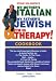 Steve Solomon's My Mother's Italian, My Father's Jewish & I'm in Therapy! Cookbook by Steve Solomon ISBN 1884886825
