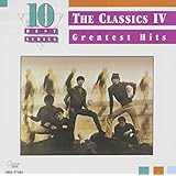 Classics IV - Greatest Hits (10 Best Series)