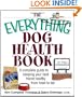 Everything Dog Health Book (Everything (Pets))