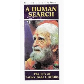 A Human Search - The Life of Father Bede Griffiths